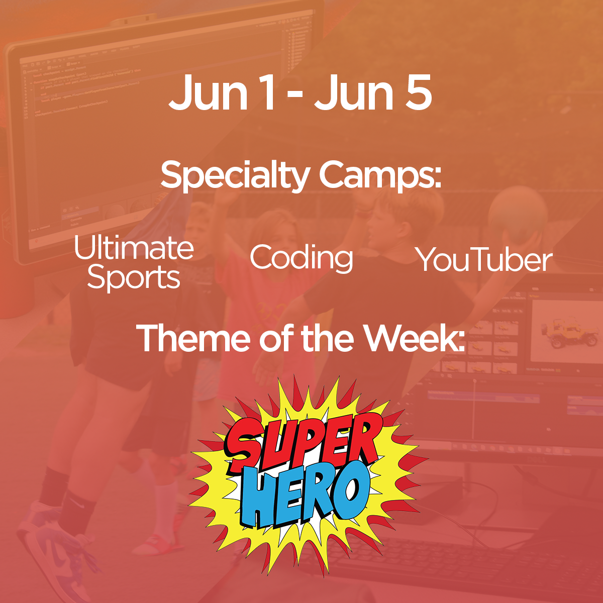 Summer Camp Week One: June 1-5